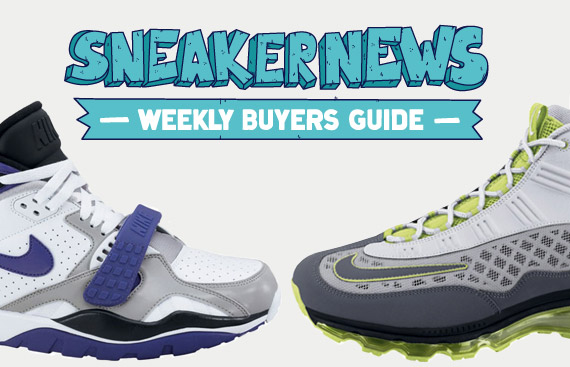 Sneaker News Weekly Buyer’s Guide: 5/26/11