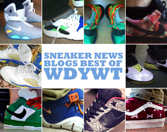 Sneaker News Blogs: Best of WDYWT - 12/13 - 12/19