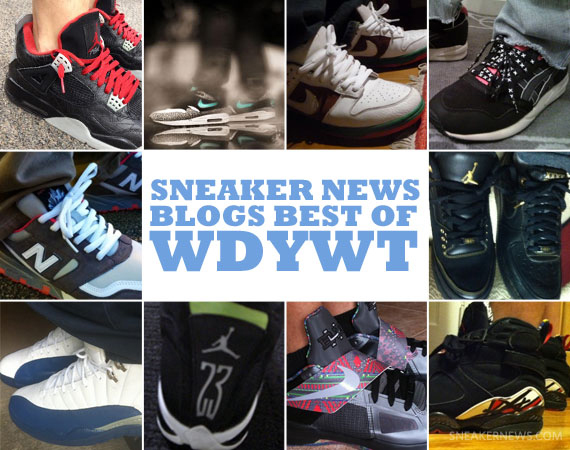 Sneaker News Blogs: Best of WDYWT – 1/31 – 2/6