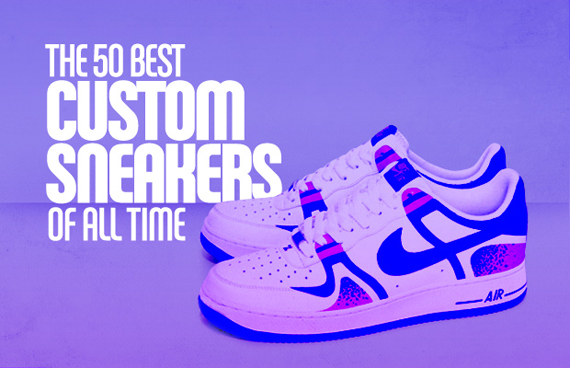 Complex's 50 Best Custom Sneakers