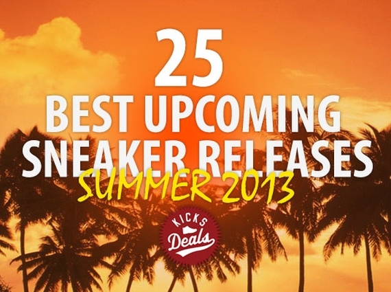 Kicks Deals' 25 Best Upcoming Releases for the Rest of Summer