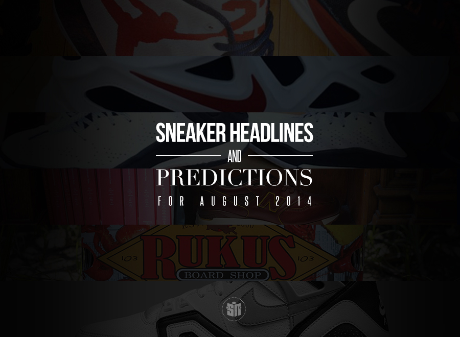 Sneaker Headlines Predictions August 2014