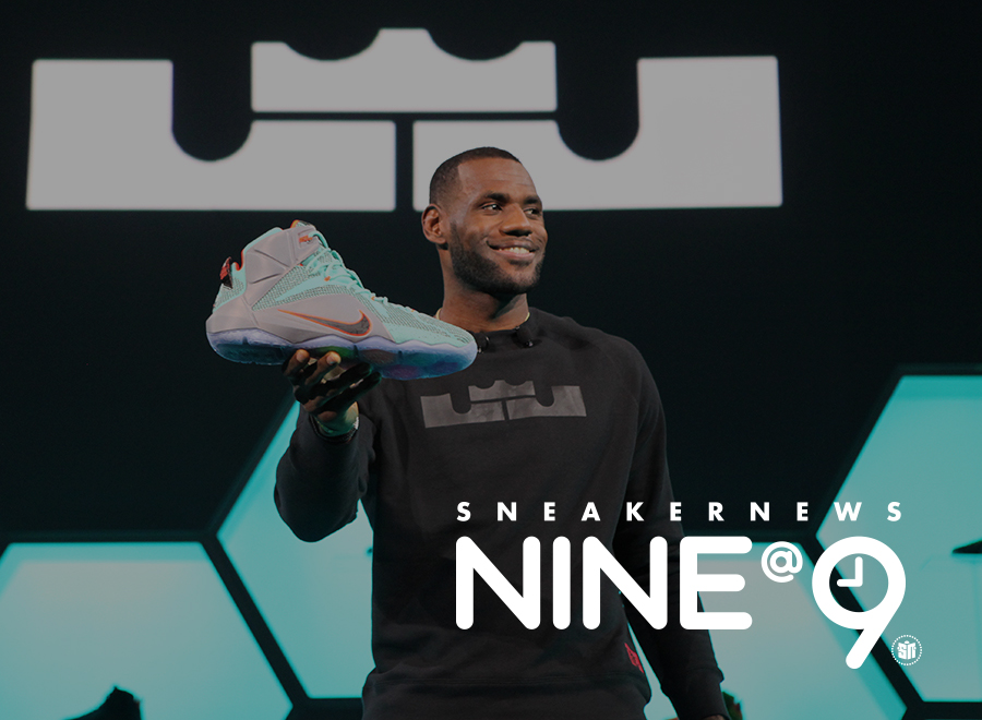 Sneaker News 9 At 9 Lebron 12 Launch