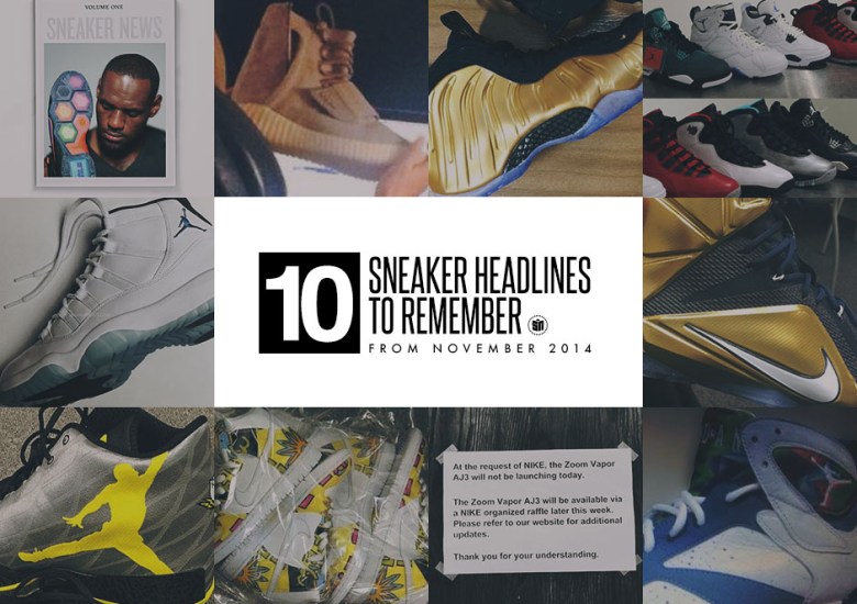 10 Sneaker Headlines To Remember From November 2014