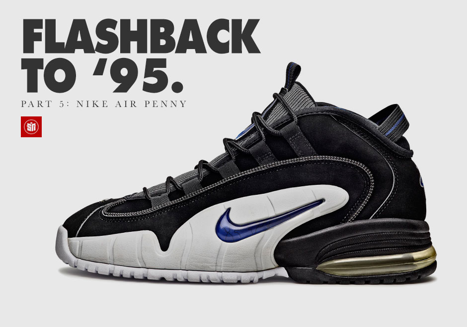 Flashback To 95 Part5 Nike Air Penny Summary