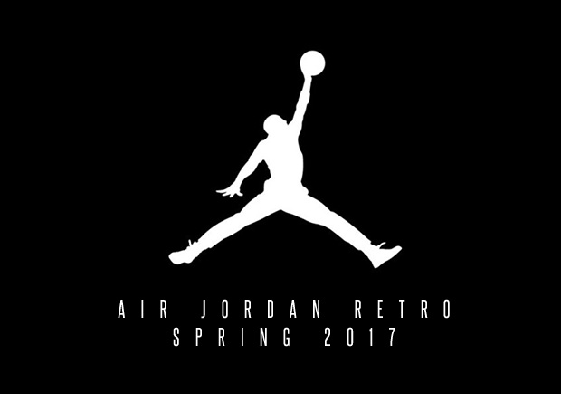 Here’s A Preview Of Air Jordan Retros Releasing In Spring 2017