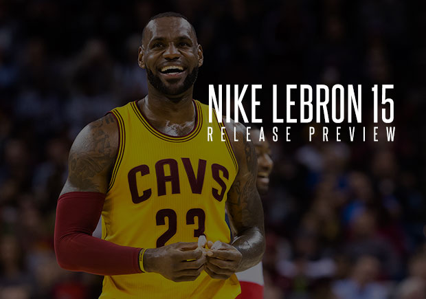 Nike Lebron 15 Release Date Info