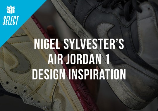 Nigel Sylvester Reveals The Destroyed Air Jordan 1s That Inspired His Collaboration