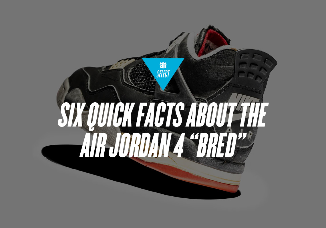 Six Things You May Or May Not Know About The Air Jordan 4 “Bred”