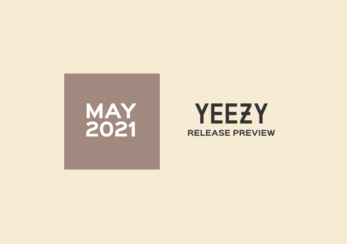 adidas Yeezy Releases For May 2021