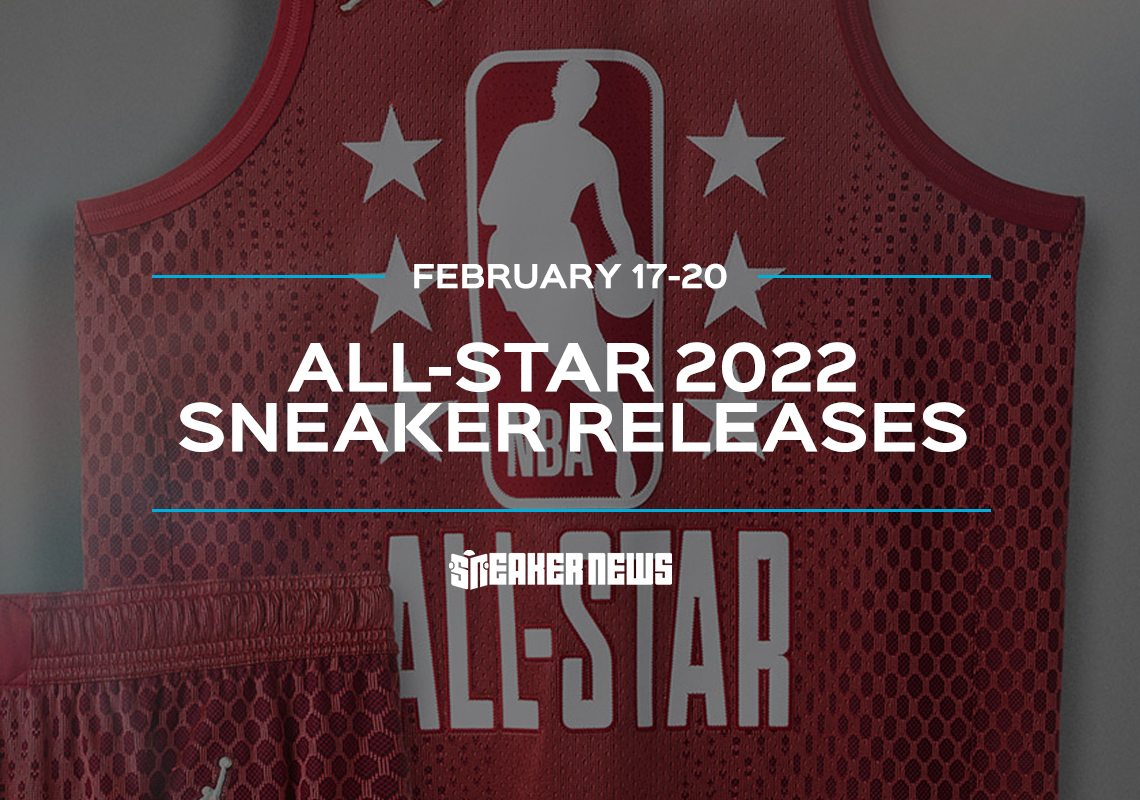 Here Are The Can't Miss Sneaker Releases For All-Star Weekend 2022