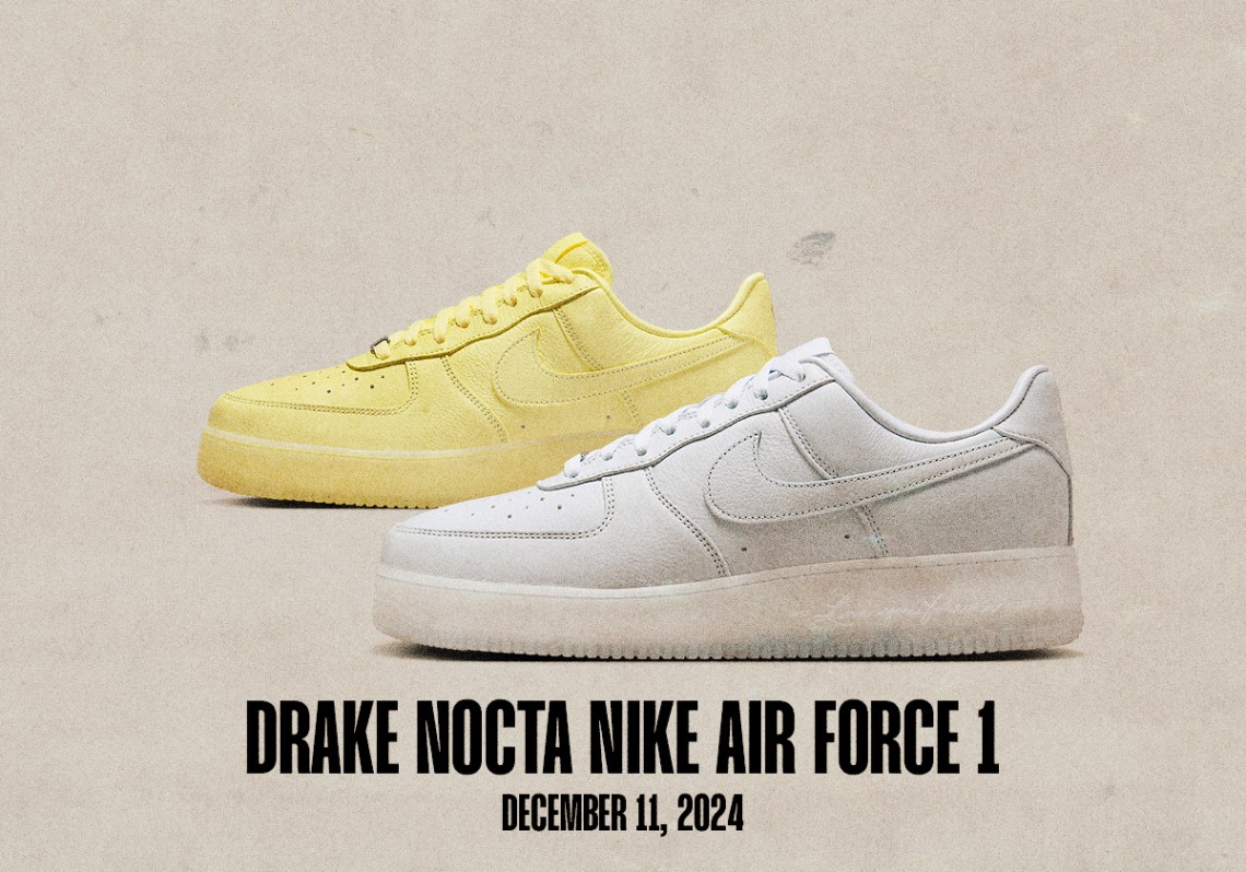 Sneaker Releases December 8 December 14 2024 Drake Nocta Nike Air Force 1
