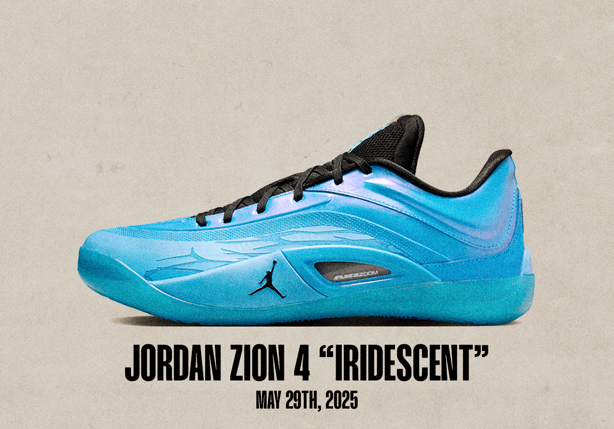 Sneaker Release Dates May 25 May 31 2025 Jordan Zion 4 Iridescent