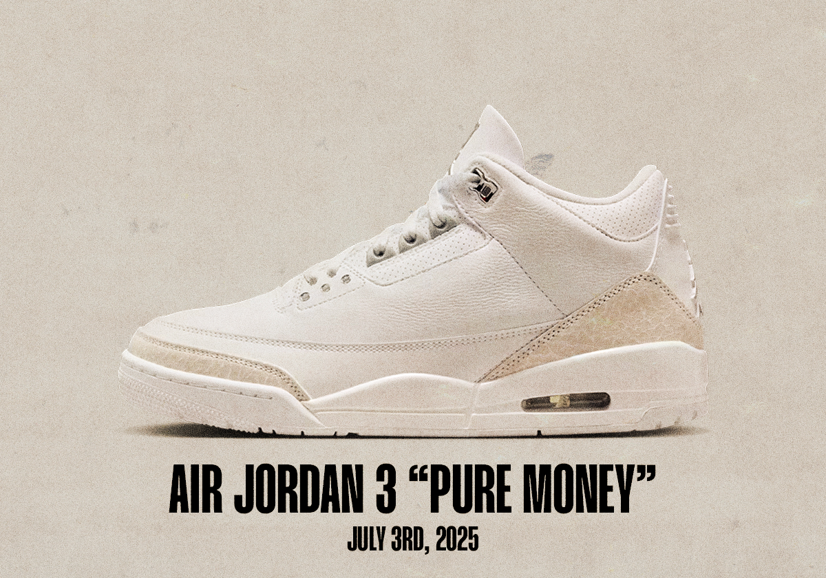 Sneaker Releases June 29 July 5 2025 Air Jordan 3 Pure Money